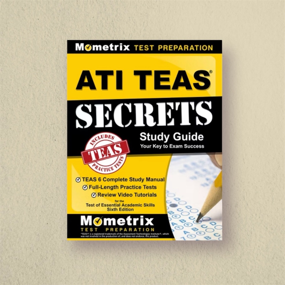 ATI TEAS Secrets Study Guide: TEAS 6 Complete Study Manual - Picture 1 of 6